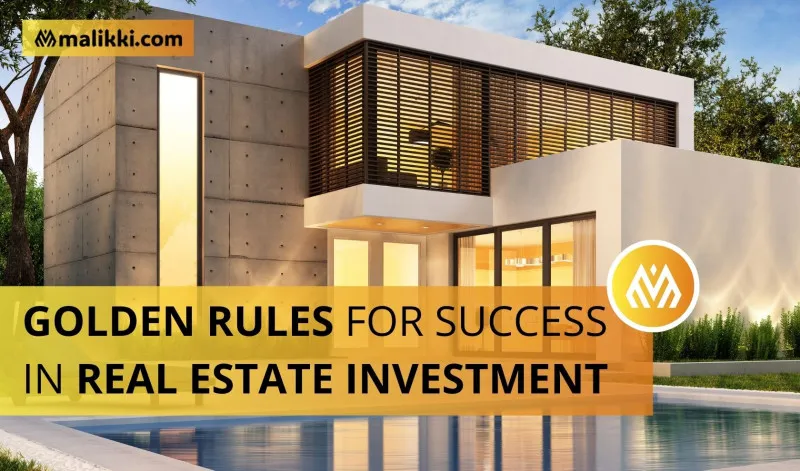 Golden Rules For Success In Real Estate Investment