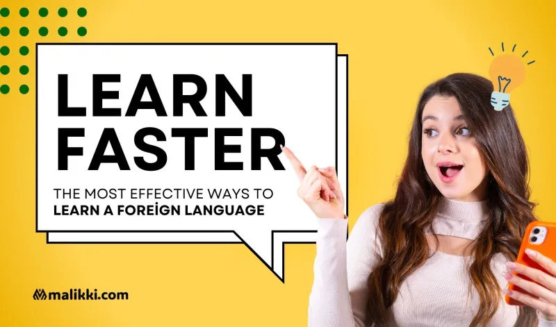 The Most Effective Ways to Learn a Foreign Language