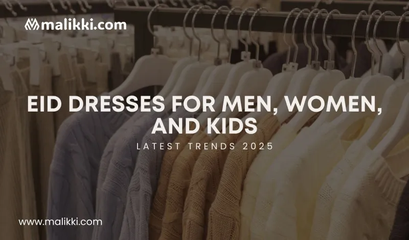Eid Dresses for Men, Women, and Kids