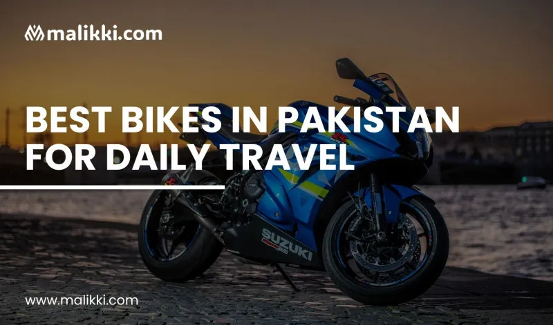 Best Bikes in Pakistan for Daily Travel – 2025 Picks