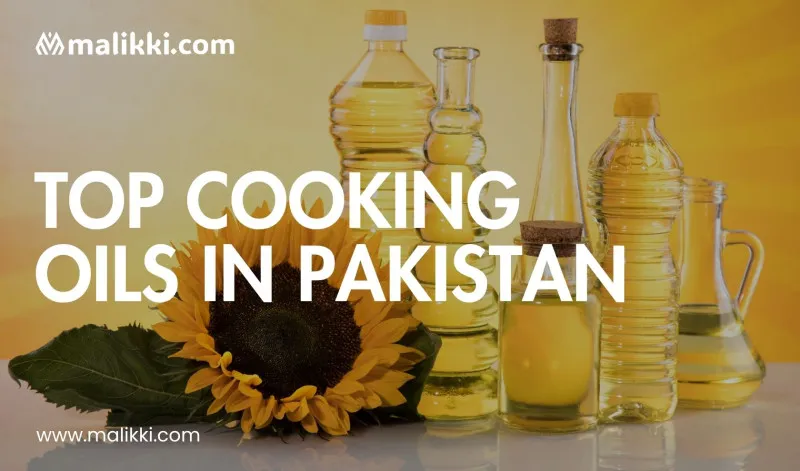 Top Cooking Oils in Pakistan – Prices & Brands in 2025