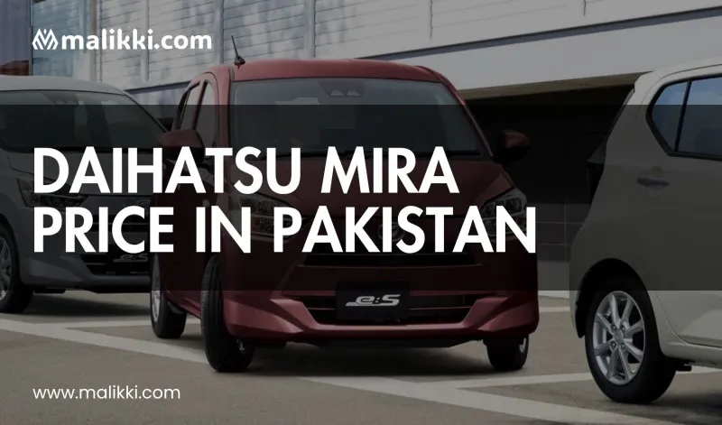 Daihatsu Mira Price in Pakistan – Compare Variants and Rates Easily