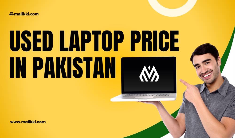 Used Laptop Price in Pakistan​