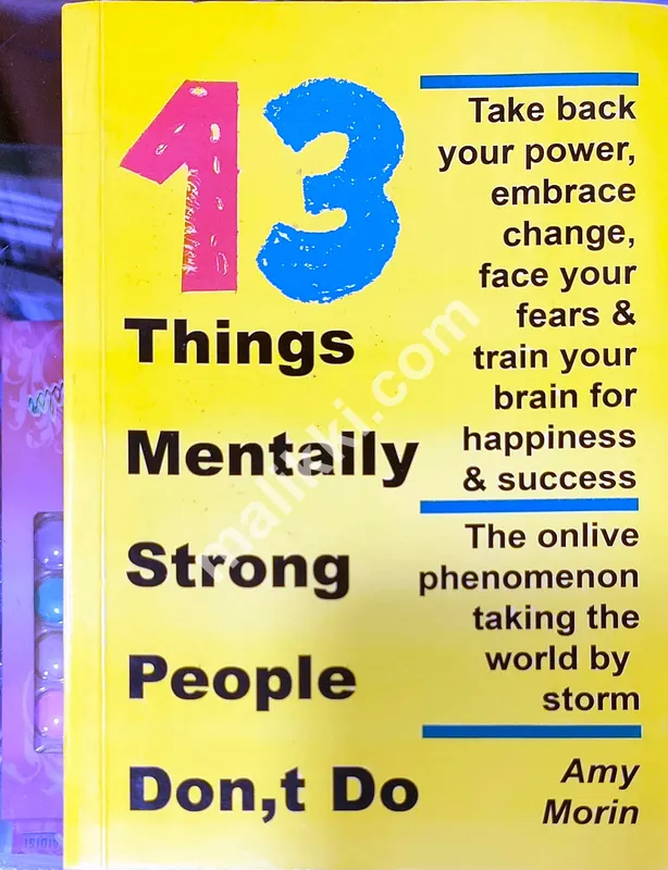 13 Things Mentally Strong People Don't Do